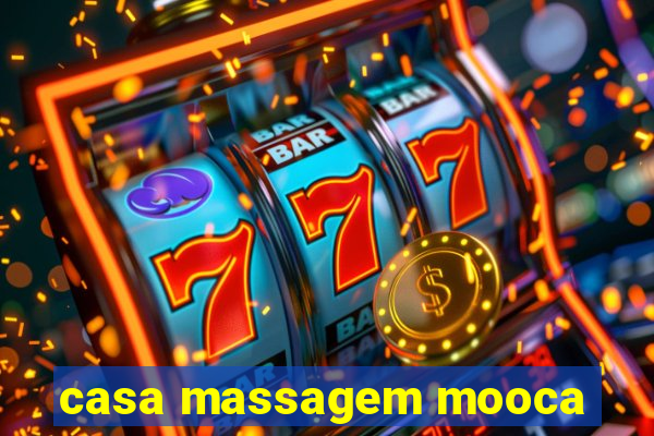 casa massagem mooca